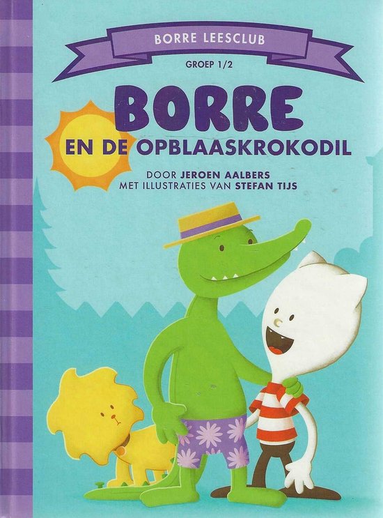 Borre en de opblaaskrokodil  Groep 1/2