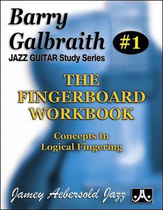 Jazz Guitar Study Series- Barry Galbraith # 1 - The Fingerboard Workbook (Guitar)