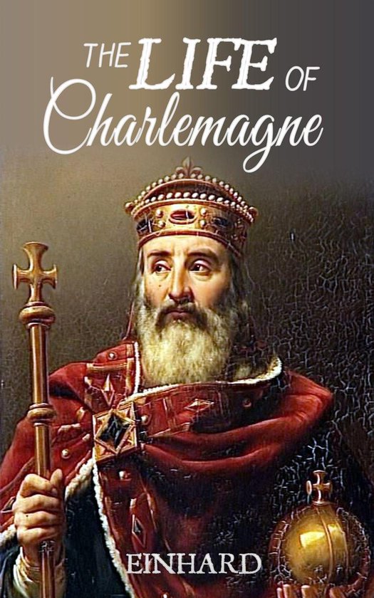 The Life of Charlemagne