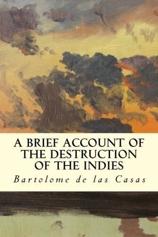 A Brief Account of the Destruction of the Indies