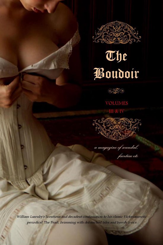 The Boudoir, Volumes 3 and 4