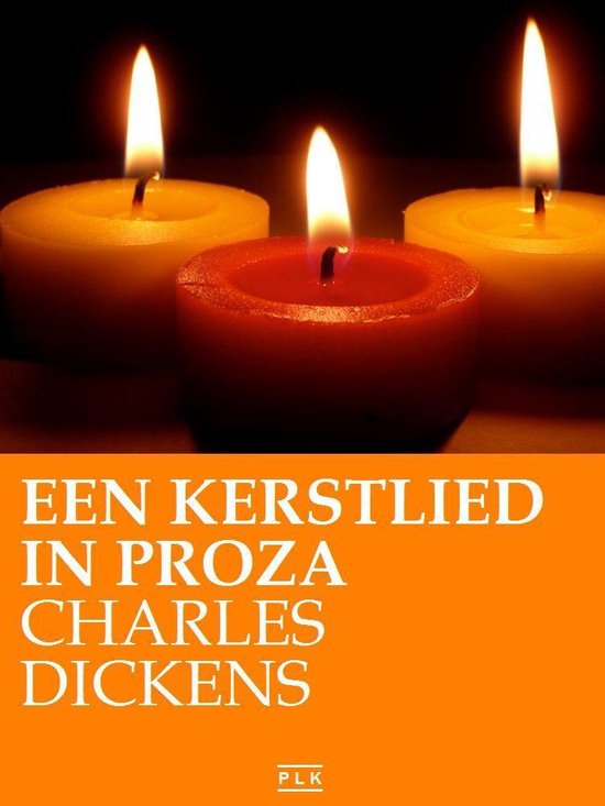 PLK KLASSIEKERS - Een Kerstlied in Proza - A Christmas Carol (Een Spook-Kerstvertelling)