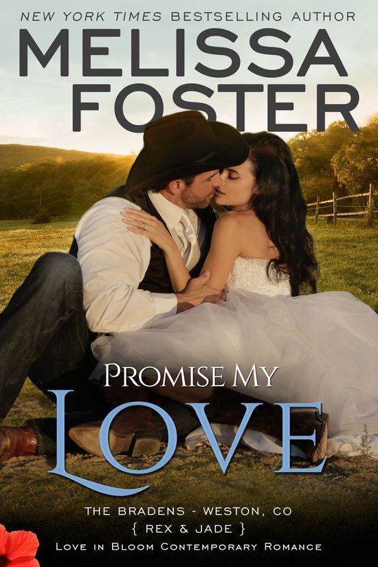 Love in Bloom: The Bradens at Weston 7 - Promise My Love (Love in Bloom: The Bradens)