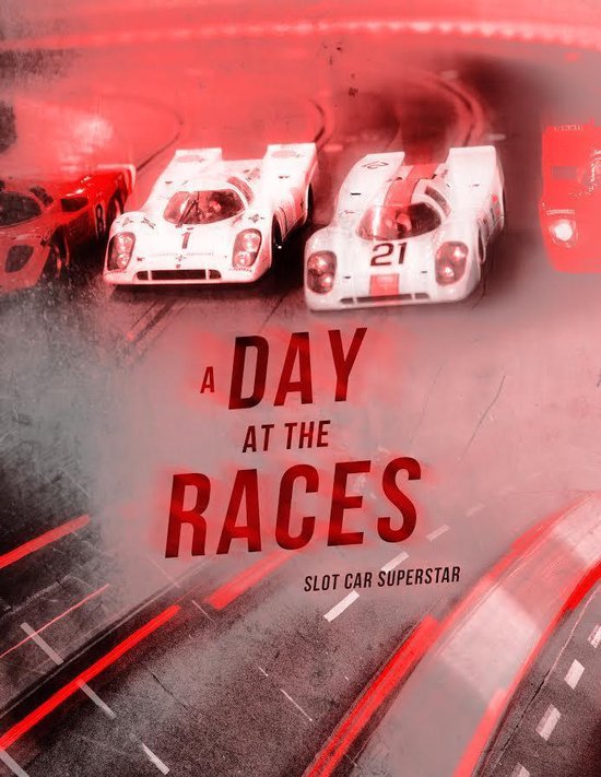 Slot Car Superstar: A Day at the Races