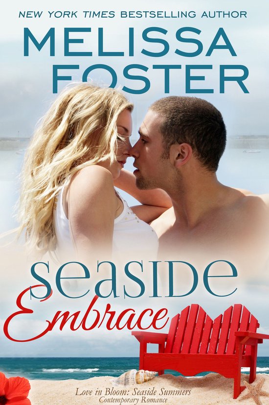 Love in Bloom: Seaside Summers 6 - Seaside Embrace (Love in Bloom: Seaside Summers)