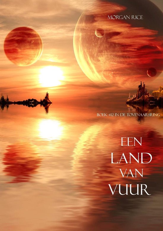 De Tovenaarsring 12 - Een Land Van Vuur (Boek #12 in de Tovenaarsring)