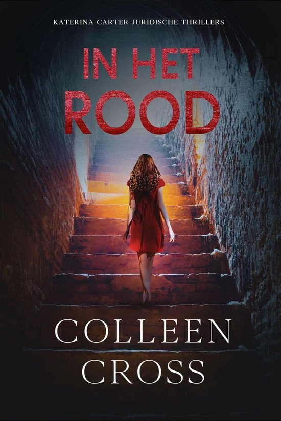 Katerina Carter juridische thrillerserie 1.1 - In het rood