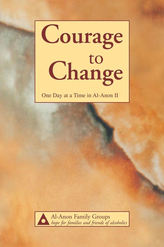 Courage to Change—One Day at a Time in Al‑Anon II