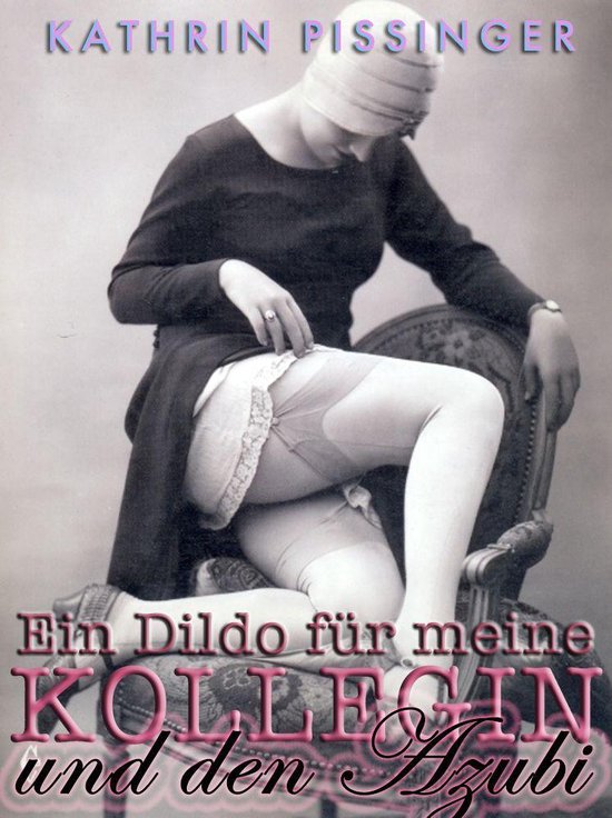 Anale Bürofickschlampen 3 - Ein Dildo für meine Kollegin und den Azubi