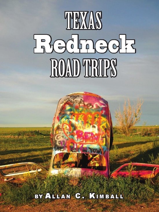 Texas Pocket Guide - Texas Redneck Road Trips