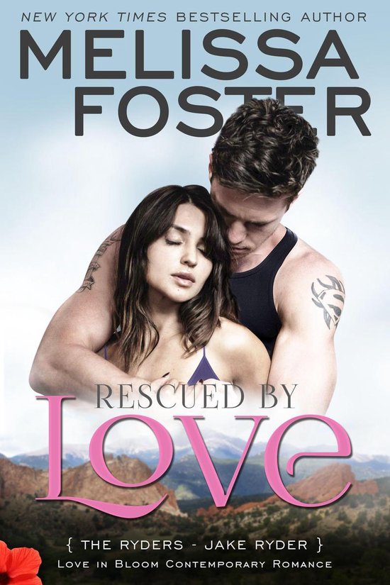 Love in Bloom: The Ryders 4 - Rescued by Love (Love in Bloom: The Ryders)