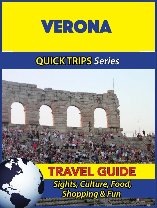 Verona Travel Guide (Quick Trips Series)