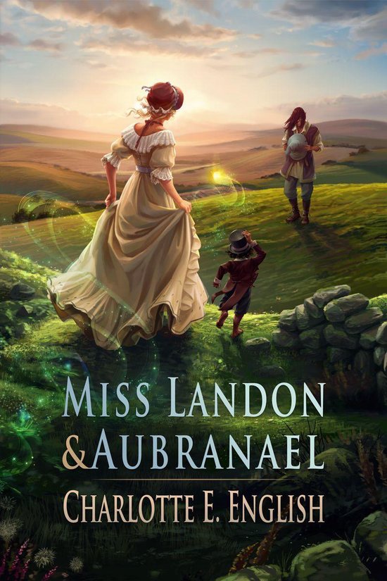 Tales of Aylfenhame 1 - Miss Landon and Aubranael