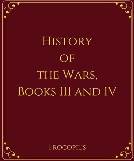 History of the Wars, Books III and IV