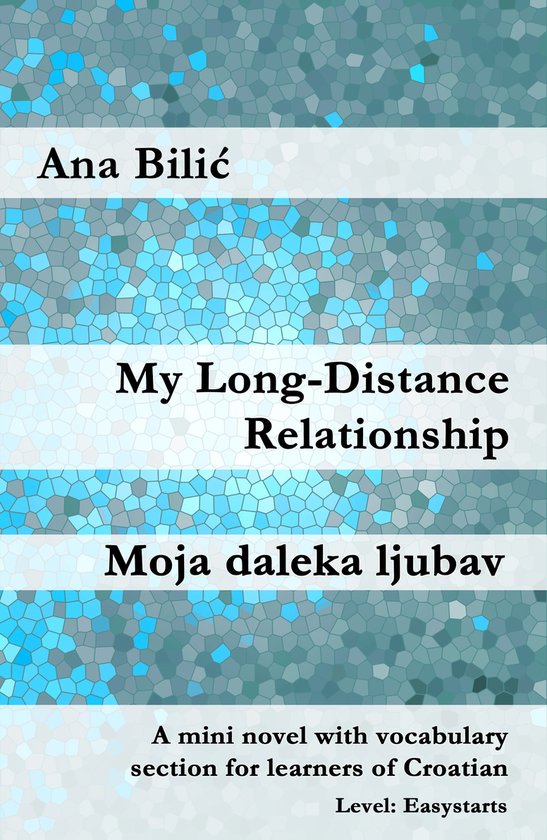 Croatian Made Easy - My Long-Distance Relationship / Moja daleka ljubav