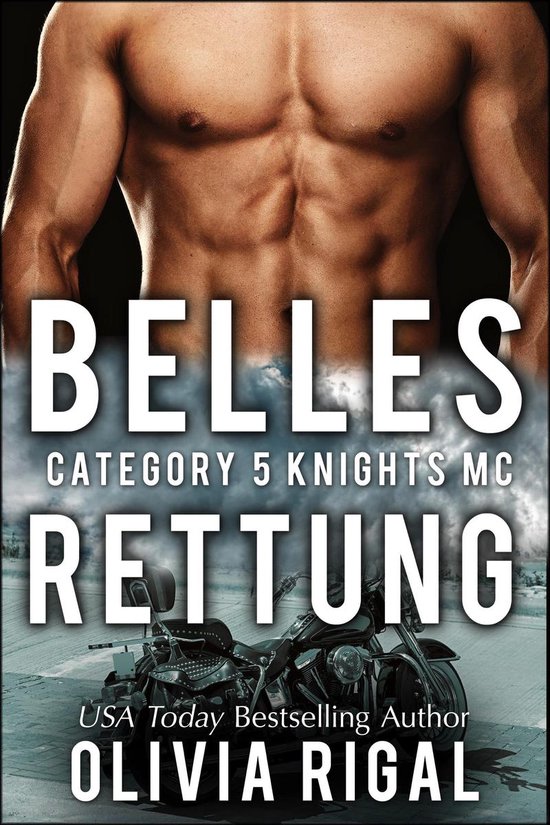 A Category 5 Knights MC Romance 2 - Belle’s rettung - Category 5 Knights MC