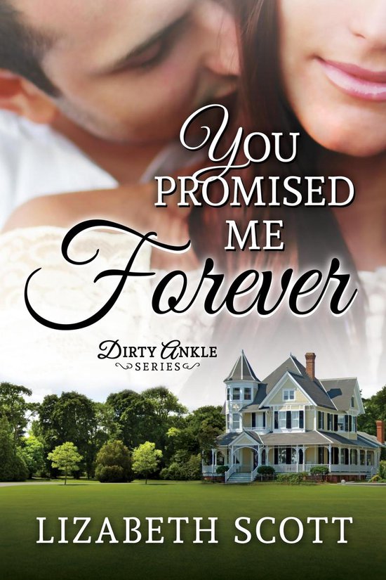 Dirty Ankle Series 1 - You Promised Me Forever