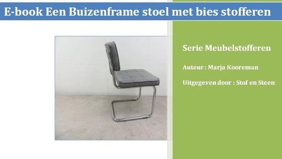 Serie Meubelstofferen 4 - E-book Een buizenframestoel met bies stofferen