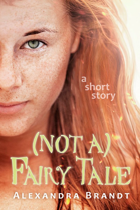 (Not a) Fairy Tale
