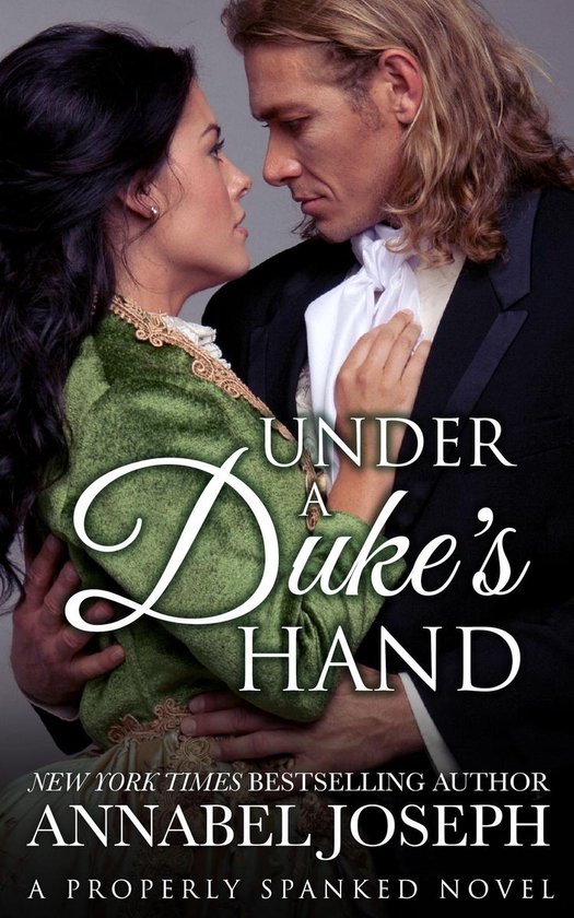 Properly Spanked 4 - Under a Duke's Hand