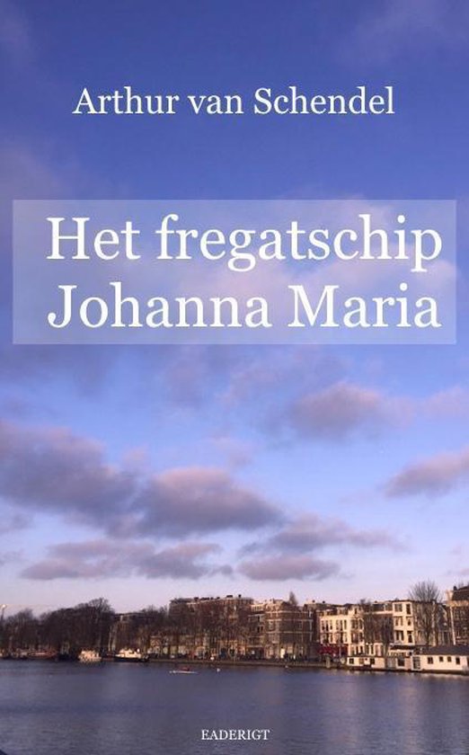 Het fregatschip Johanna Maria