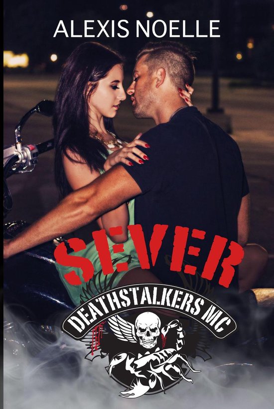 Deathstalkers MC 6 - Sever