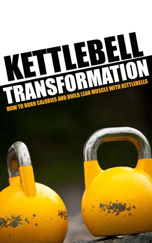 Kettlebell Transformation