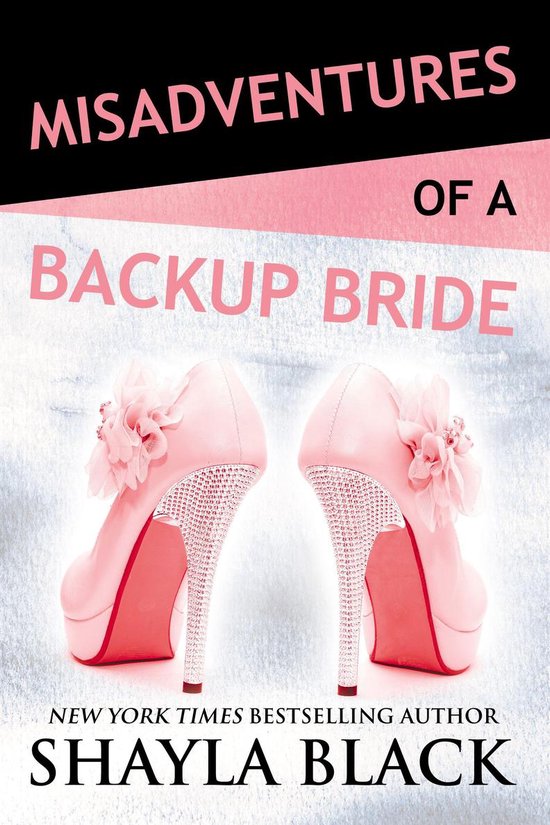 Misadventures 3 - Misadventures of a Backup Bride