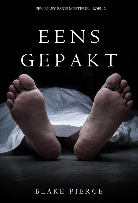 Een Riley Paige Mysterie 2 - Eens Gepakt (Een Riley Paige Mysterie--Boek #2)