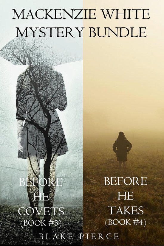 A Mackenzie White Mystery 3 - Mackenzie White Mystery Bundle: Before he Covets (#3) and Before he Takes (#4)