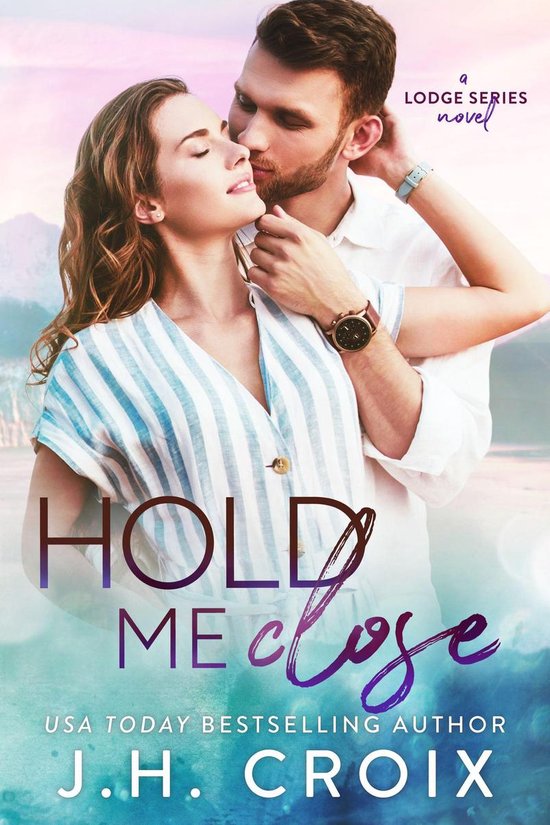 Lodge Series 7 - Hold Me Close