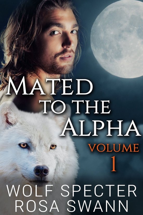 Mated to the Alpha - Mated to the Alpha Volume 1