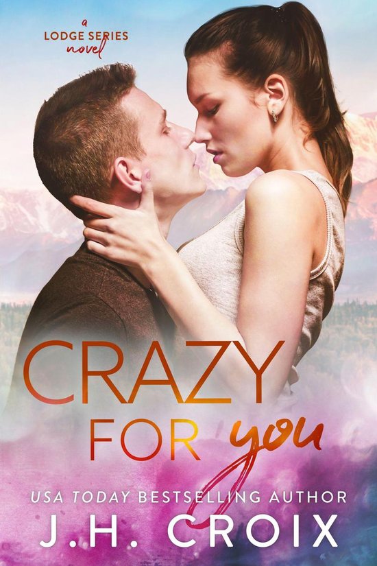 Lodge Series 8 - Crazy For You