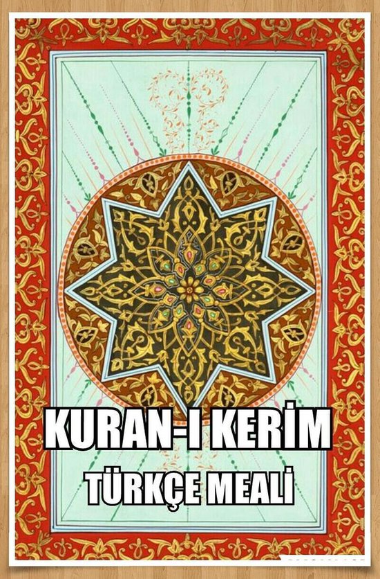 Kuran-ı Kerimin Türkçe Meali (TAM TASVİR)