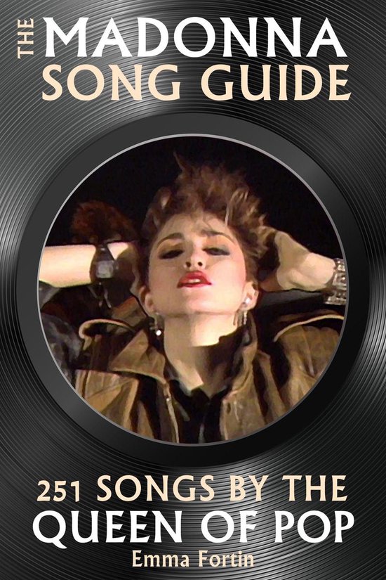 The Madonna Song Guide