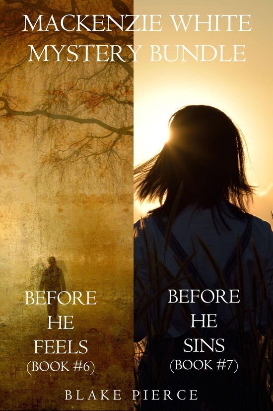 A Mackenzie White Mystery 6 - Mackenzie White Mystery Bundle: Before He Feels (#6) and Before He Sins (#7)
