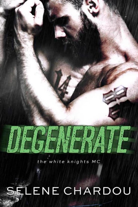 The White Knights MC 1 - Degenerate