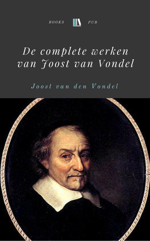 De complete werken van Joost van Vondel