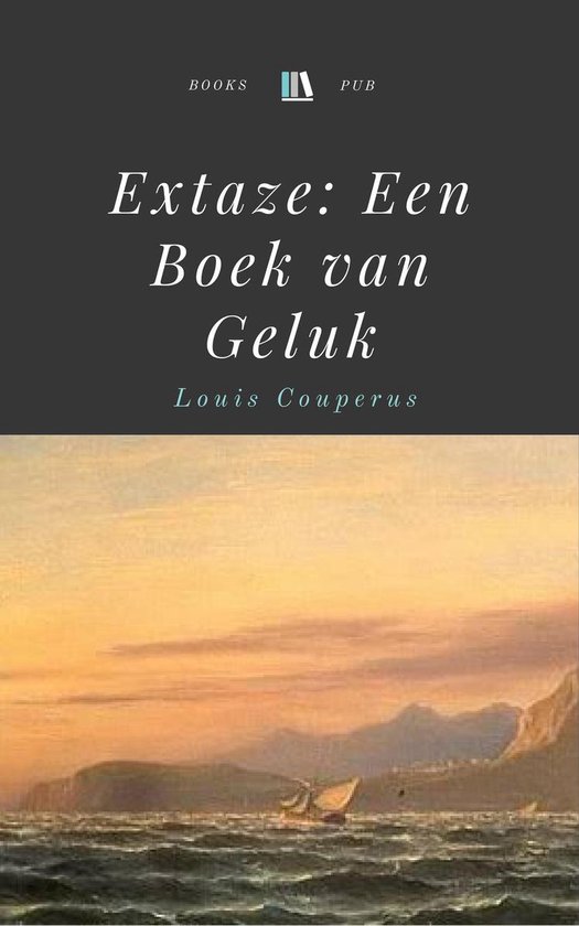 Extaze. Een boek van geluk