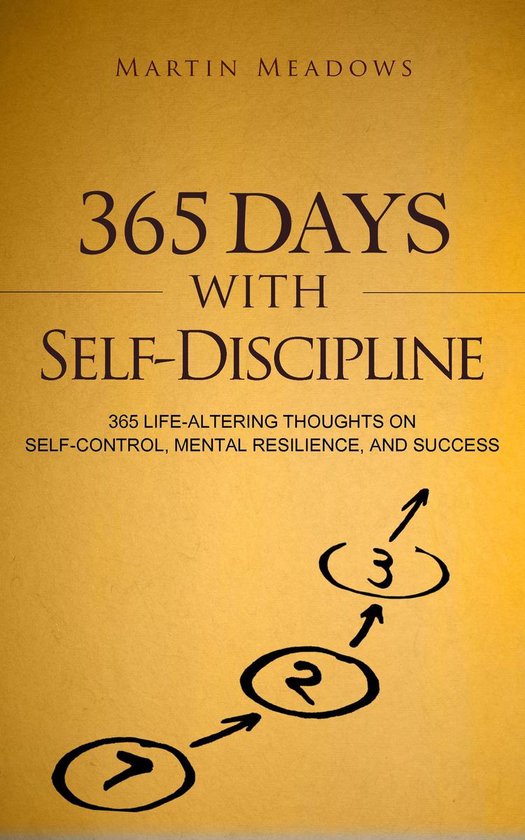 Simple Self-Discipline 5 - 365 Days With Self-Discipline