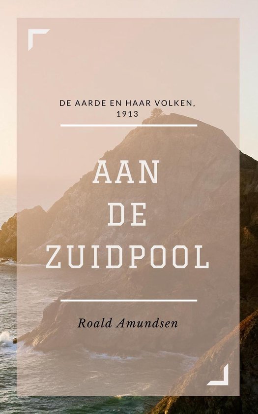 Aan de Zuidpool (Geïllustreerd)