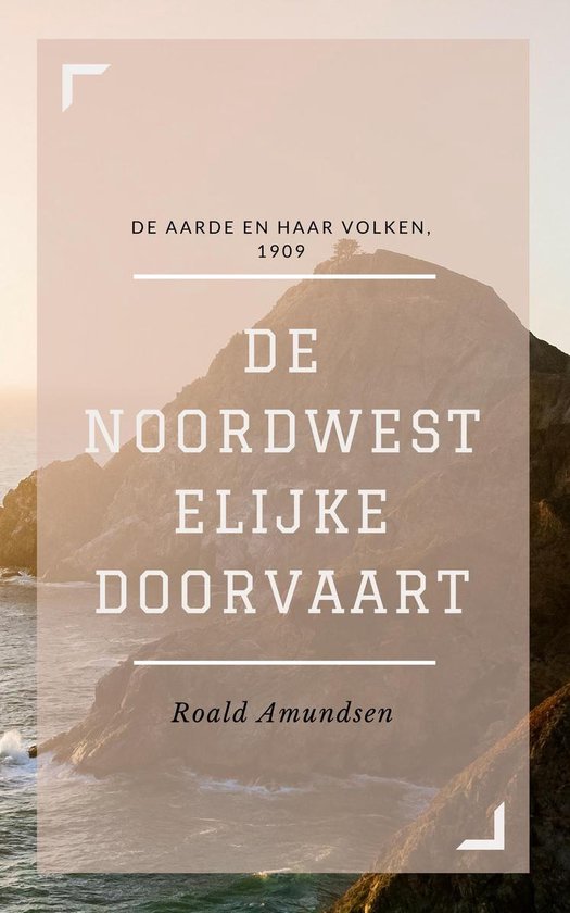 De Noordwestelijke Doorvaart (Geïllustreerd)