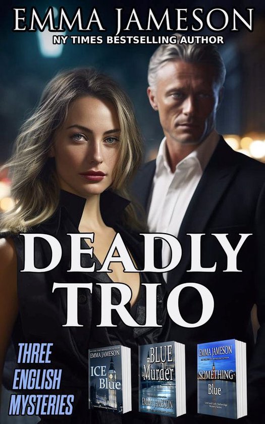 Lord & Lady Hetheridge Mystery Series - Deadly Trio: 3 English Mysteries