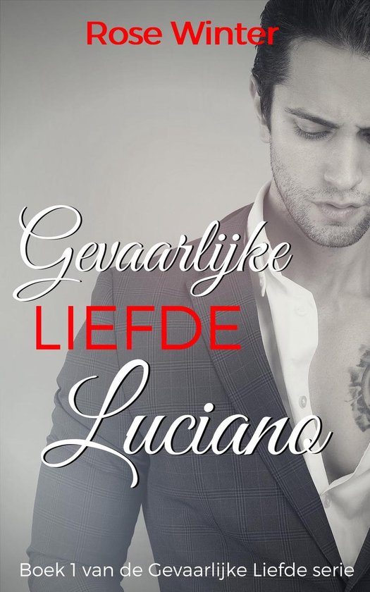 Gevaarlijke Liefde 1 - Gevaarlijke Liefde - Luciano