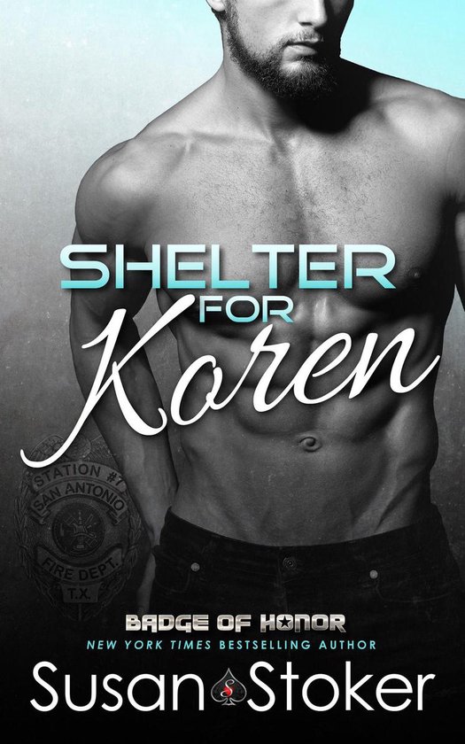 Badge of Honor: Texas Heroes 14 - Shelter for Koren