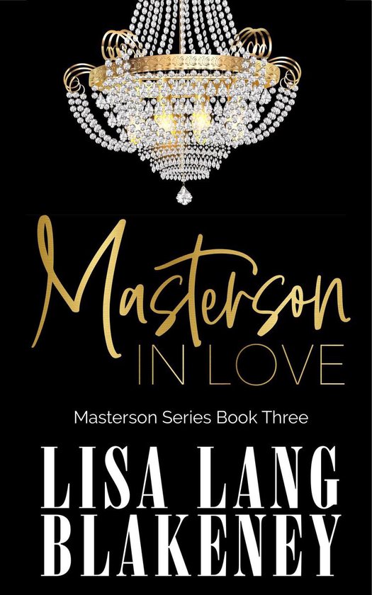 The Masterson Series 3 - Masterson In Love