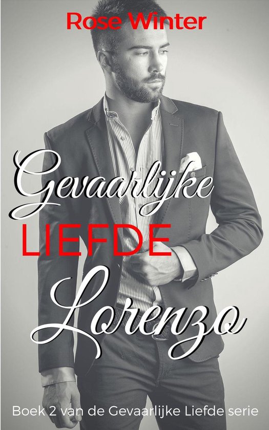 Gevaarlijke Liefde 2 - Gevaarlijke Liefde - Lorenzo