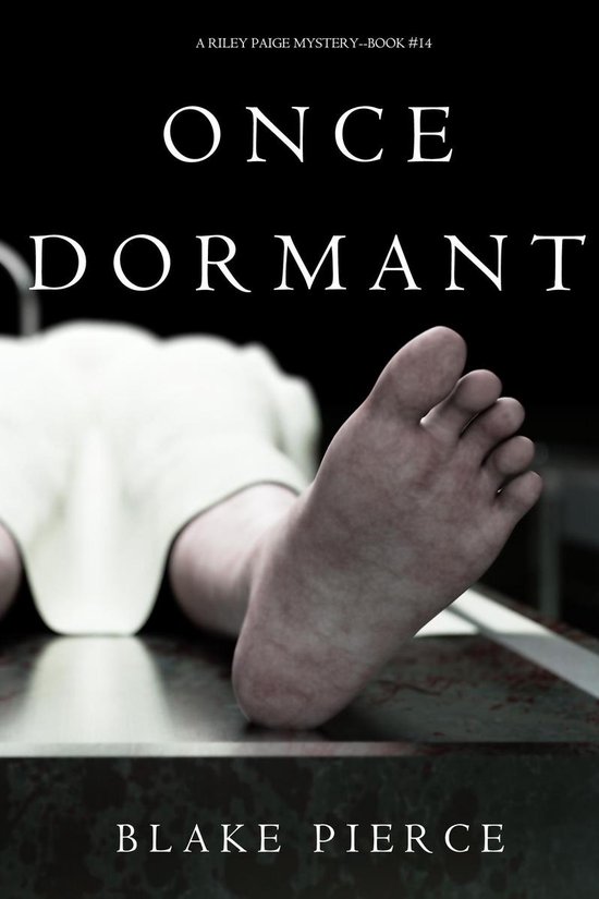 A Riley Paige Mystery 14 - Once Dormant (A Riley Paige Mystery—Book 14)