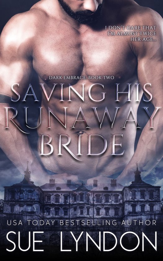 Dark Embrace 2 - Saving His Runaway Bride