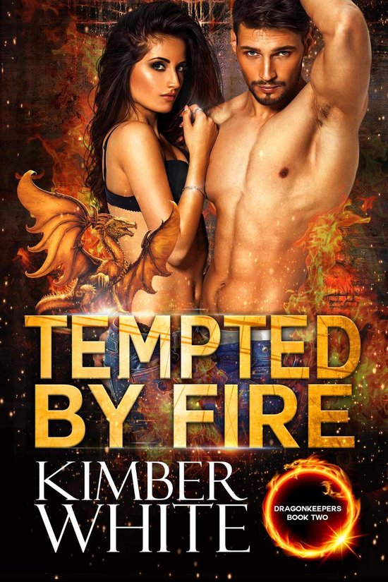 Dragonkeepers 2 - Tempted by Fire